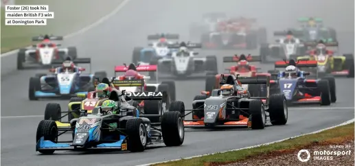  ??  ?? Foster (26) took his maiden British F3 win at Donington Park
ALL PICS: JEP