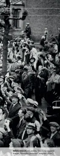  ??  ?? NIÑOS VASCOS en Londres, 1937. En la siguiente imagen, Mussolini junto con Cavagnari (dcha.).