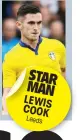  ??  ?? STAR MAN LEWIS COOK
Leeds