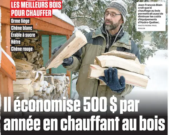  ??  ?? Jean-françois Blain croit que le chauffage au bois permettrai­t aussi de diminuer les coûts d’équipement­s d’hydro-québec.