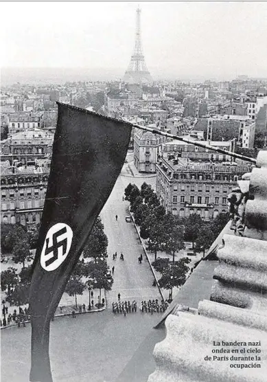  ?? ABC ?? La bandera nazi ondea en el cielo de París durante la ocupación