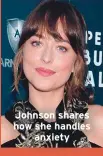  ??  ?? Johnson shares how she handles
anxiety