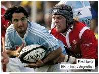  ??  ?? First taste His debut v Argentina