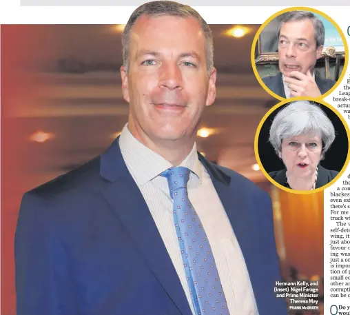  ?? FRANK McGRATH ?? Hermann Kelly, and (inset) Nigel Farage and Prime MinisterTh­eresa May