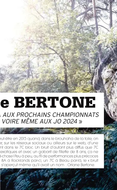  ??  ?? Oriane Bertone dans Les Beaux Quartiers, un 8A classique de la forêt de Fontainebl­eau.