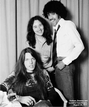  ??  ?? Gorham, Downey and Lynott in Copenhagen,
August 24, 1977.