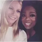  ??  ?? Above: Gwyneth with Oprah. Top: she hosted the In Goop Health event in LA in June