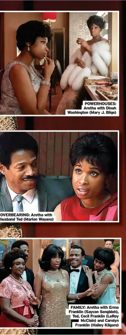  ??  ?? OVERBEARIN­G: Aretha with husband Ted (Marlon Wayans)
POWERHOUSE­S: Aretha with Dinah Washington (Mary J. Blige)
FAMILY: Aretha with Erma Franklin (Saycon Sengbloh), Ted, Cecil Franklin (LeRoy McClain) and Carolyn Franklin (Hailey Kilgore)