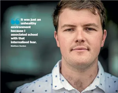  ?? JASON DORDAY/FAIRFAX NZ ?? Matthew Denton is a former student of Auckland’s Mount Albert Grammar School. He is gay and sharing his story about being picked on at school.