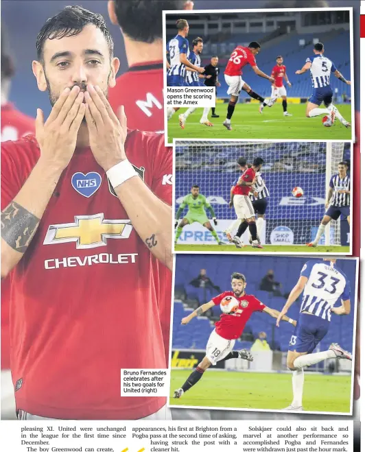  ??  ?? Bruno Fernandes celebrates after his two goals for United (right)
Mason Greenwood opens the scoring at the Amex