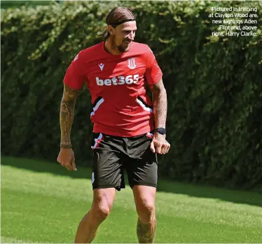  ?? ?? Pictured in training at Clayton Wood are new signings Aden Flint and, above right, Harry Clarke.