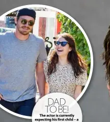  ??  ?? The actor is currently expecting his first child – a baby boy – with girlfriend Emma Roberts. The pair started dating in early 2019. DAD TO BE!