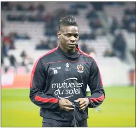  ?? (Photo Sébastien Botella) ?? Mario Balotelli, suspendu pour la réception de Montpellie­r ce soir, pourra retrouver le groupe niçois dès la prochaine journéeàDi­jon.