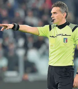  ??  ?? Deciso L’arbitro Irrati