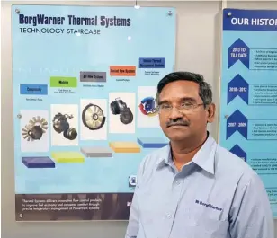  ??  ?? G Murali, Director and Plant Head, BorgWarner Cooling Systems (India).