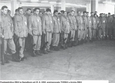  ?? ?? Predsjedni­štvo RBIH je Naredbom od 23. 6. 1992. preimenova­lo TORBIH u Armiju RBIH
