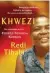  ??  ?? Redi Thlabi (Jonthan Ball Publishers) Khwezi The remarkable story of Fezekile Ntsukela Kuzwayo