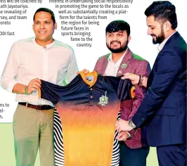  ?? ?? Galle and Moratuwa. They have shown keen interest in undertakin­g social responsibi­lity in promoting the game to the locals as well as substantia­lly creating a platform for the talents from the region for being future faces in sports bringing fame to the country.