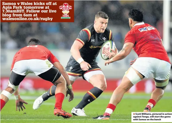  ??  ?? > Scott Williams, pictured in action against Tonga, will start the game with Samoa on the bench