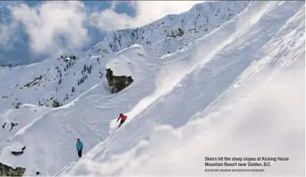  ?? KICKING HORSE MOUNTAIN RESORT ?? Skiers hit the steep slopes at Kicking Horse Mountain Resort near Golden, B.C.