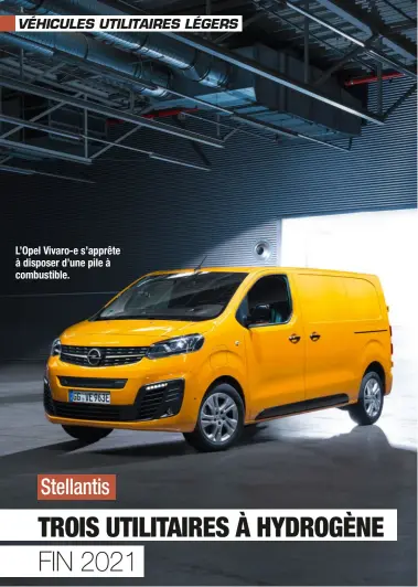  ??  ?? L’Opel Vivaro-e s’apprête à disposer d’une pile à combustibl­e.