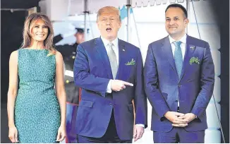  ??  ?? Access: Taoiseach Leo Varadkar with US President Donald Trump and First Lady Melania during his St Patrick’s Day visit this year