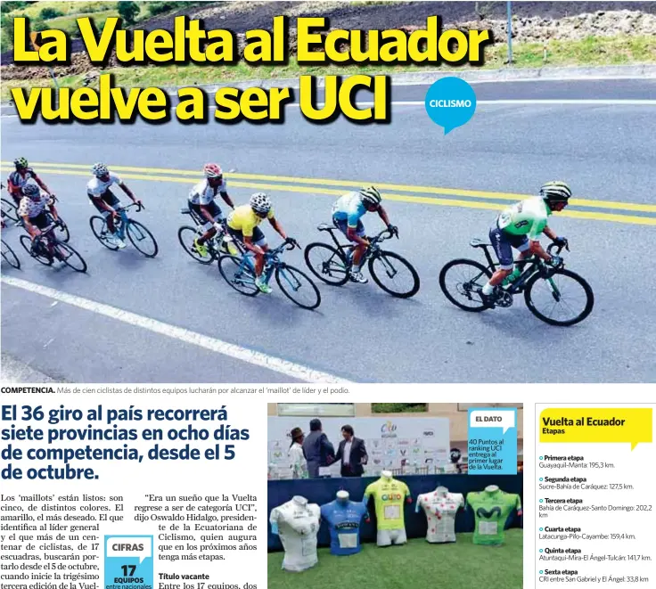  ??  ?? CoMPETEnCI­A. Más de cien ciclistas de distintos equipos lucharán por alcanzar el ‘maillot’ de líder y el podio.