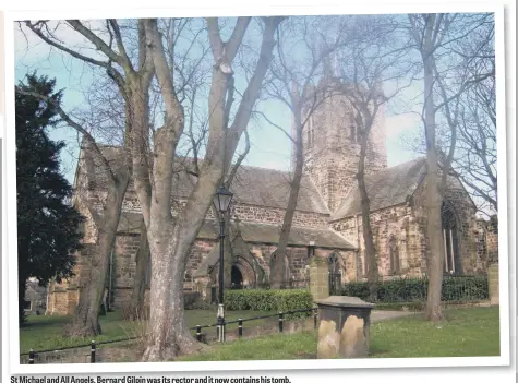  ??  ?? St Michael and All Angels. Bernard Gilpin was its rector and it now contains his tomb.