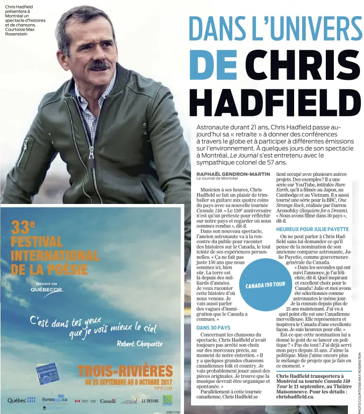  ??  ?? Chris Hadfield présentera à Montréal un spectacle d’histoires et de chansons. Courtoisie Max Rosenstein