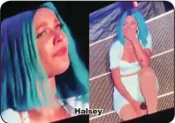  ??  ?? Halsey