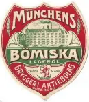  ??  ?? Öl: Münchens Bömiska Lageröl. Årtal: 1903-1916.
Bryggeri: Münchens Bryggeri AB. Adress: Vasagatan/ Sprängkull­sgatan.