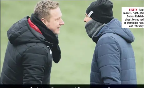  ??  ?? FIESTY Paul Doswell, right, and Dennis Kutrieb about to see red at Westleigh Park last February