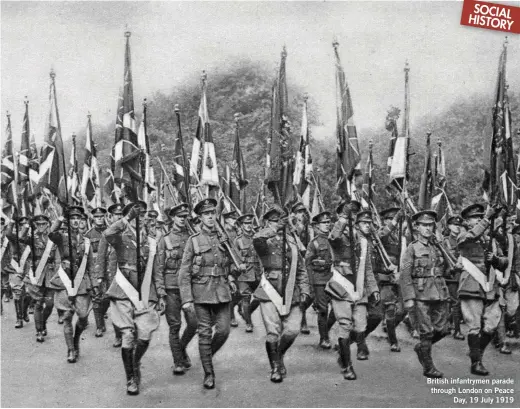  ??  ?? British infantryme­n parade through London on Peace Day, 19 July 1919