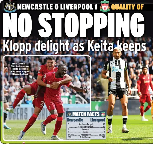  ?? ?? LUIS LOVES IT: Diaz hails scorer
Keita as does Kop boss Jurgen
Klopp (below)