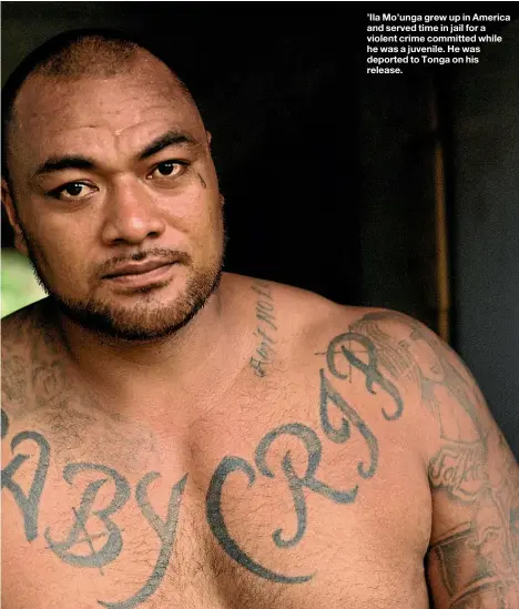  ??  ?? ’Ila Mo’unga grew up in America and served time in jail for a violent crime committed while he was a juvenile. He was deported to Tonga on his release.