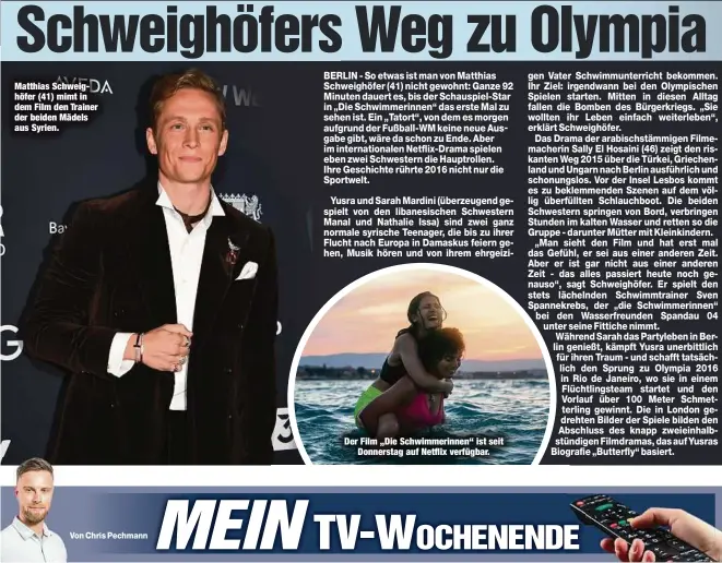  ?? ?? Matthias Schweighöf­er (41) mimt in dem Film den Trainer der beiden Mädels aus Syrien.
Der Film „Die Schwimmeri­nnen“ist seit Donnerstag auf Netflix verfügbar.