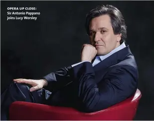  ??  ?? opera up close: Sir Antonio Pappano joins Lucy Worsley