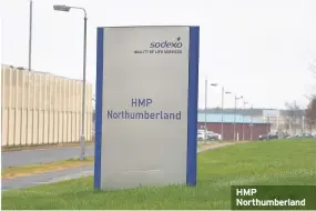  ??  ?? HMP Northumber­land