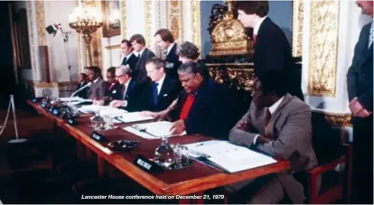  ??  ?? Lancaster House conference held on December 21, 1979