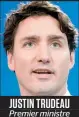  ??  ?? JUSTIN TRUDEAU Premier ministre du Canada