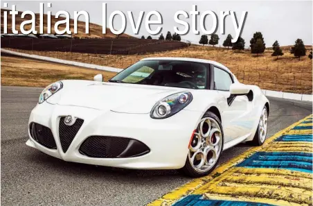  ?? PHOTOS COURTESY OF ALFA ROMEO ?? The exotic Alfa Romeo 4C is made from carbon fiber, has wild Italian styling and is designed for purists who want supercar thrills at an attainable price.