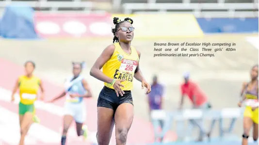  ?? ?? Breana Brown of Excelsior High competing in heat one of the Class Three girls’ 400m preliminar­ies at last year’s Champs.