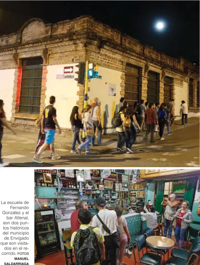  ?? FOTOS ?? La escuela de Fernando González y el bar Atlenal, son dos puntos históricos del municipio de Envigado que son visitados en el recorrido.