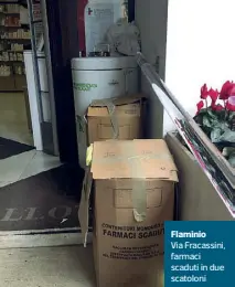  ??  ?? Flaminio Via Fracassini, farmaci scaduti in due scatoloni