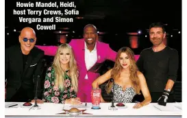  ?? ?? Howie Mandel, Heidi, host Terry Crews, Sofía Vergara and Simon
Cowell