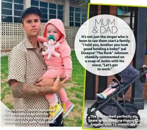  ??  ?? “Uncle vibes,” Justin captioned this adorable snap with his niece, before fans were quick to comment back with “dad vibes”.