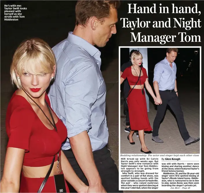  ??  ?? He’s with me: Taylor Swift looks pleased with herself as she strolls with Tom Hiddleston Budding relationsh­ip: The actor and singer kept each other close