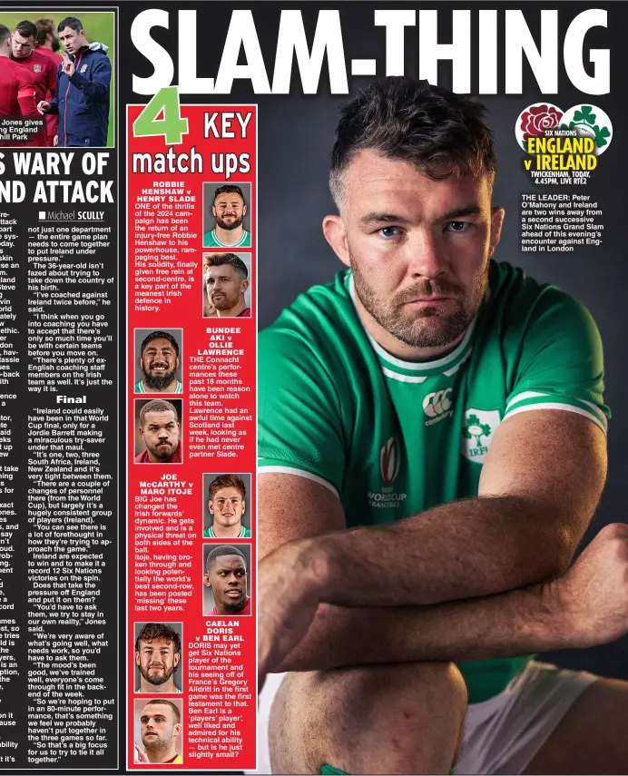  ?? ?? THE LEADER: Peter O’mahony and Ireland are two wins away from a second successive Six Nations grand Slam ahead of this evening’s encounter against England in London