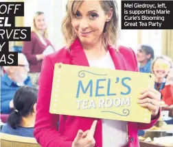  ??  ?? Mel Giedroyc, left, is supporting Marie Curie’s Blooming Great Tea Party