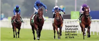  ??  ?? Superstar: Ghaiyyath (second left) wins at York